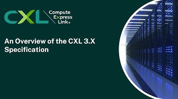 An Overview of the CXL 3.X Specification