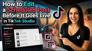 How to Edit a Scheduled Post Before It Goes Live in TikTok Studio