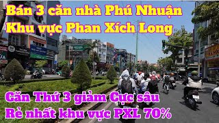 Bán Nhà Phú Nhuận 3 Căn Nhà Vị Trí Như Nhà Mặt Tiền Căn Thứ 3 Giảm Sâu 70% Hiện Rẻ Nhất Thị Trường