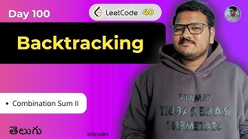 🎉 Day 100: Combination Sum II Explained in Telugu | Leetcode 40 | Backtracking Python | srkcodes