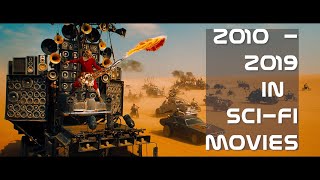 The 2010s in Sci-fi Movies || Movie Mashup