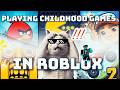 I am playing the most played childhood mobile games in roblox