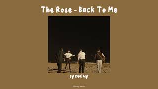 The Rose - Back To Me (speed up) Resimi