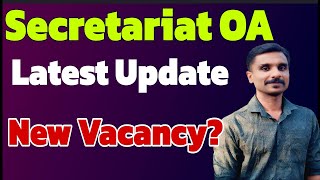 Secretariat OA Latest Update 😍 New Vacancy AV?