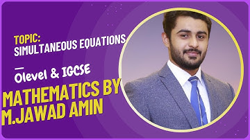 Simultaneous Equations (Substitution and Elimination Method) | O-Level/IGCSE Maths by M.Jawad Amin