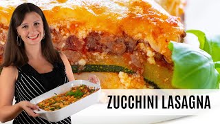 ZUCCHINI LASAGNA: The Best Way To Make It Flavorful & NOT Watery!
