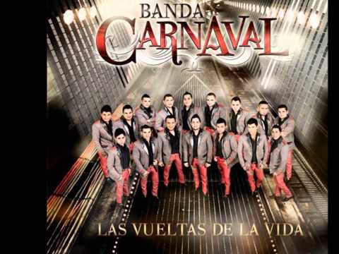 La Serenata-Banda Carnaval (Las Vueltas De La Vida)