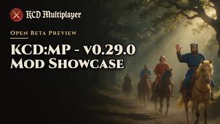 KCD:MP v0.29 — Gameplay Teaser - Kingdom Come Deliverance Multiplayer Mod