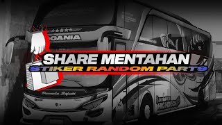 SHARE !! MENTAHAN STIKER RANDOM PART 9 FREE !! BAHAN MBOYIS UNIT MUU 😋