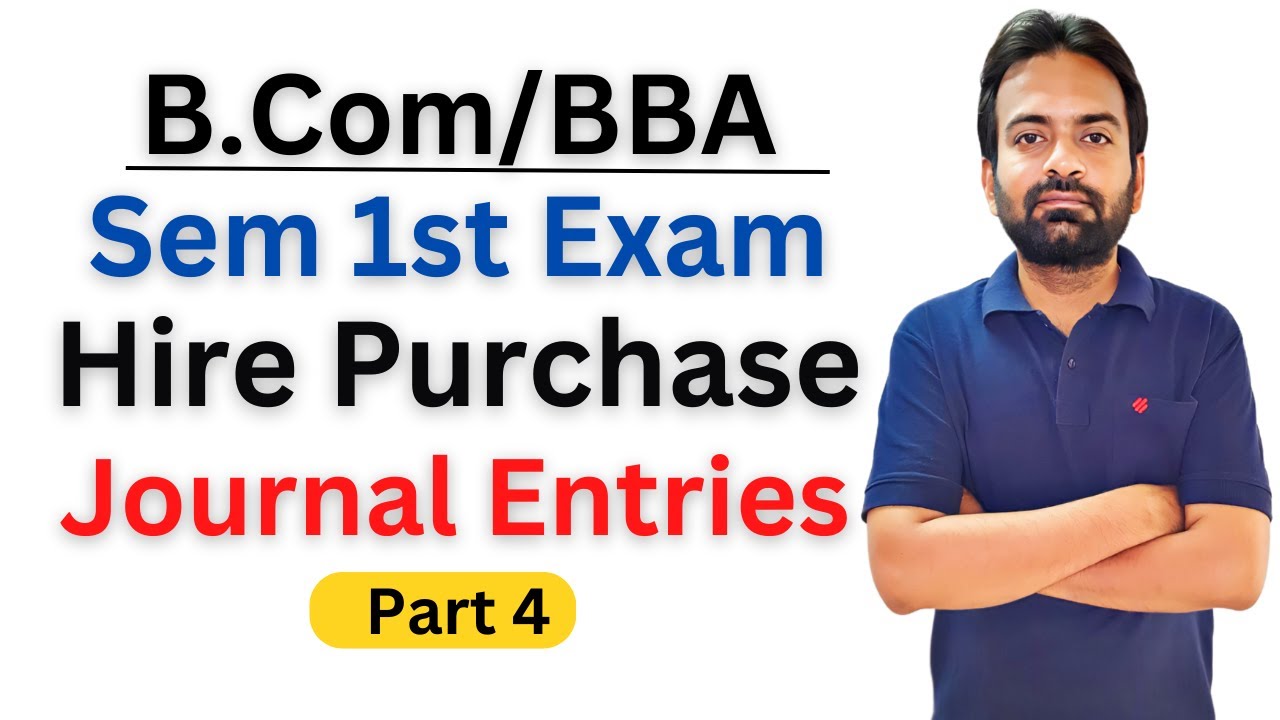 Hire Purchase System Journal Entries | Financial Accounting