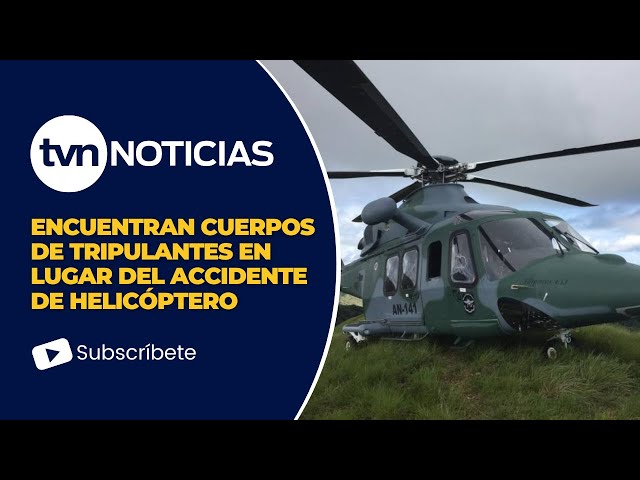 Hayan cuerpos de tripulantes de helicóptero accidentado