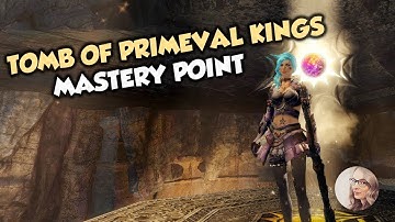 GW2 Tomb of the Primeval Kings Mastery Point | Desert Highlands Insight: The Tombs