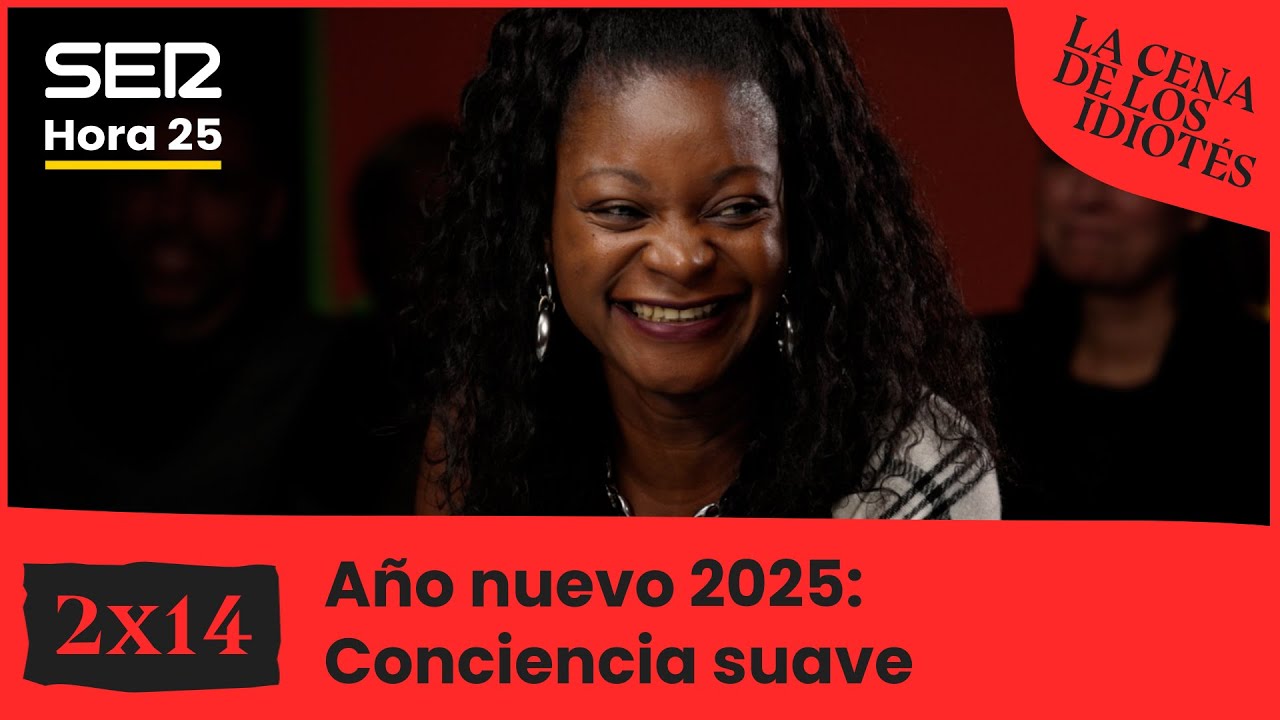 La cena de los idiotés 2x14 | Año nuevo 2025: Conciencia suave