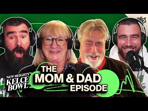 Mom and Dad on the Kelce Bowl, raising NFL sons and Kelce Family Secrets | New Heights | Ep 26