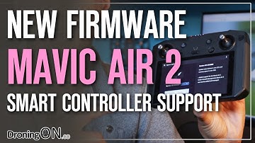 DJI Smart Controller FINALLY has MAVIC AIR 2 Support! (Firmware v01.00.0820)
