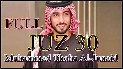 Bacaan Juz Amma Merdu Juz 30 Muhammad Thoha Al-Junaid Versi Dewasa