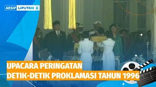 Upacara Peringatan Detik-detik Proklamasi Tahun 1996 | ARSIP LIPUTAN 6