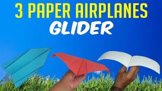 Origami easy - 3 Paper Airplanes Glider - how to make a paper airplane Glider
