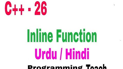 Inline Functions C++ example Urdu/Hindi (Jawad Aslam)