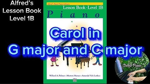 Carol in G major and C major (P42) | Lesson Book - Level 1B | Alfred’s Basic Piano Library
