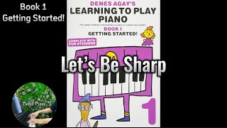Let’s Be Sharp (P43) | Denes Agay’s Learning To Play Piano Book 1