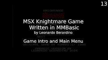 MSX Knightmare Game in MMBasic: Game Intro and Main Menu