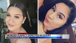 Man accused of killing Christina Matos to appear in court Thursday morning