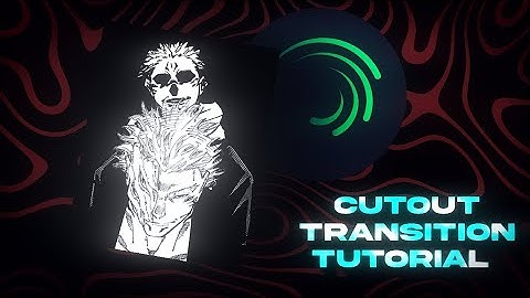 CUTOUT TRANSITION| ALIGHT MOTION +(PRESET)
