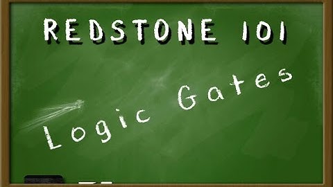 Logic Gates | REDSTONE 101