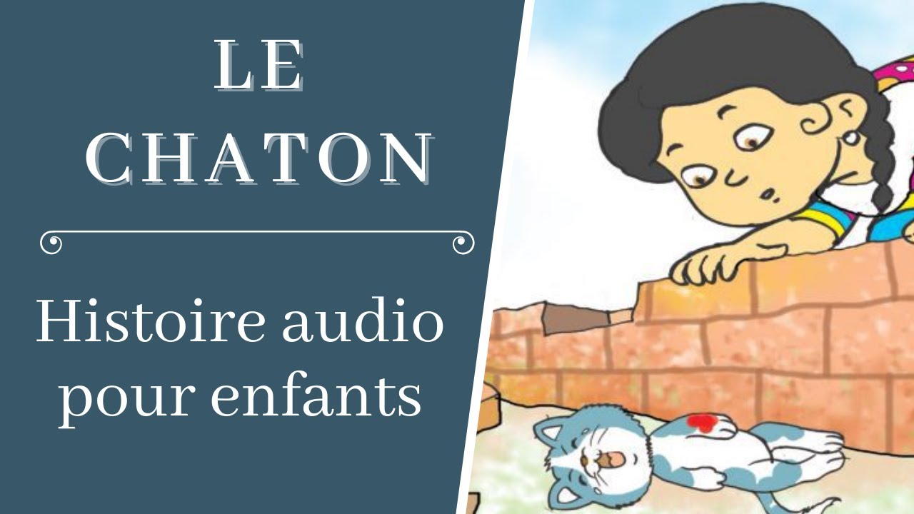 Le Chaton, Histoire audio maternelle