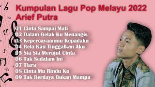 Download Lagu Kumpulan Lagu POP Melayu 2022 Arief MP3