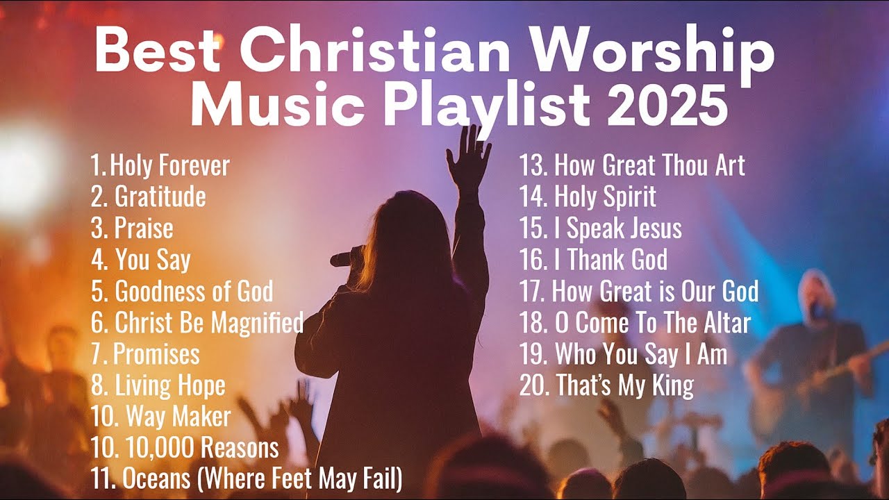 Best Christian Worship Music Playlist 2025 ️ Top Praise & Worship Songs ...