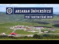 ARDAHAN ÜNİVERSİTESİ YENİ TANITIM FİLMİ 2020