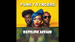 Funky Syncers - Bassline Affair