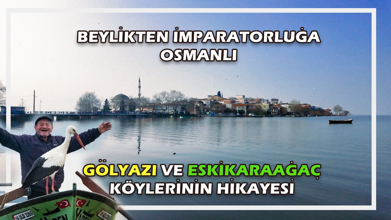 Beylikten İmparatorluğa, Osmanlının kritik virajında Gölyazı köyünün etkisi