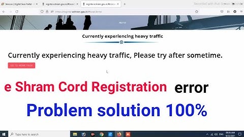 E-Shram Card Error Currently experiencing heavy traffic 2021// how to solve this Error❓ @e_shrm_cord