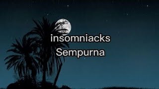 Insomniacks - "Sempurna"