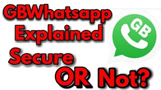 GBWhatsApp Explained||Secure OR Not? screenshot 4