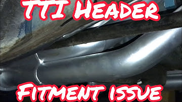 TTI header fitment issue.