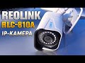 Reolink RLC-810A Умная ip-камера для вашей безопасности.