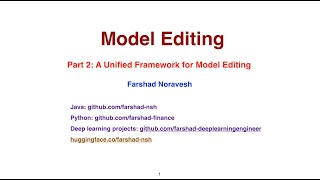 Part 2: A unified framework to model editing