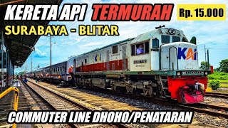Naik Kereta Api TERMURAH‼️ Surabaya - Blitar | Commuter Line Dhoho