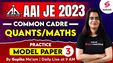 AAI Junior Executive Maths 2023 | AAI JE Common Cadre Maths Practice Paper | Day 3 | Gopika Ma