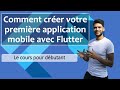 Créer une app Android/iOS avec Flutter & Dart