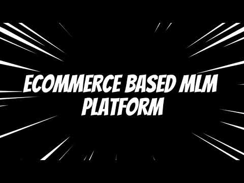 Ecommerce Based MLM Platform