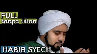 (HD AUDIO) TANPA IKLAN FULL BURDAH HABIB SYECH ASSEGAF (moderen hadroh)