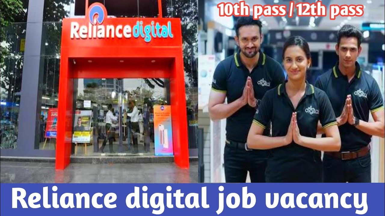 Reliance retail Digital job vacancy | 10th pass | Salary | Job description | Interview tips 