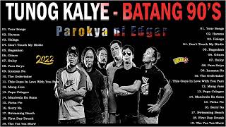 Best Songs Of Parokya ni Edgar Nonstop Love Songs - Parokya ni Edgar Greatest Hits 2022