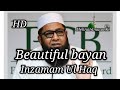 Inzamam ul haq bayanbeautiful bayan