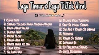 Kumpulan Lagu Timur Viral di TikTok TERBARU 2021 || FULL ALBUM [No Iklan]